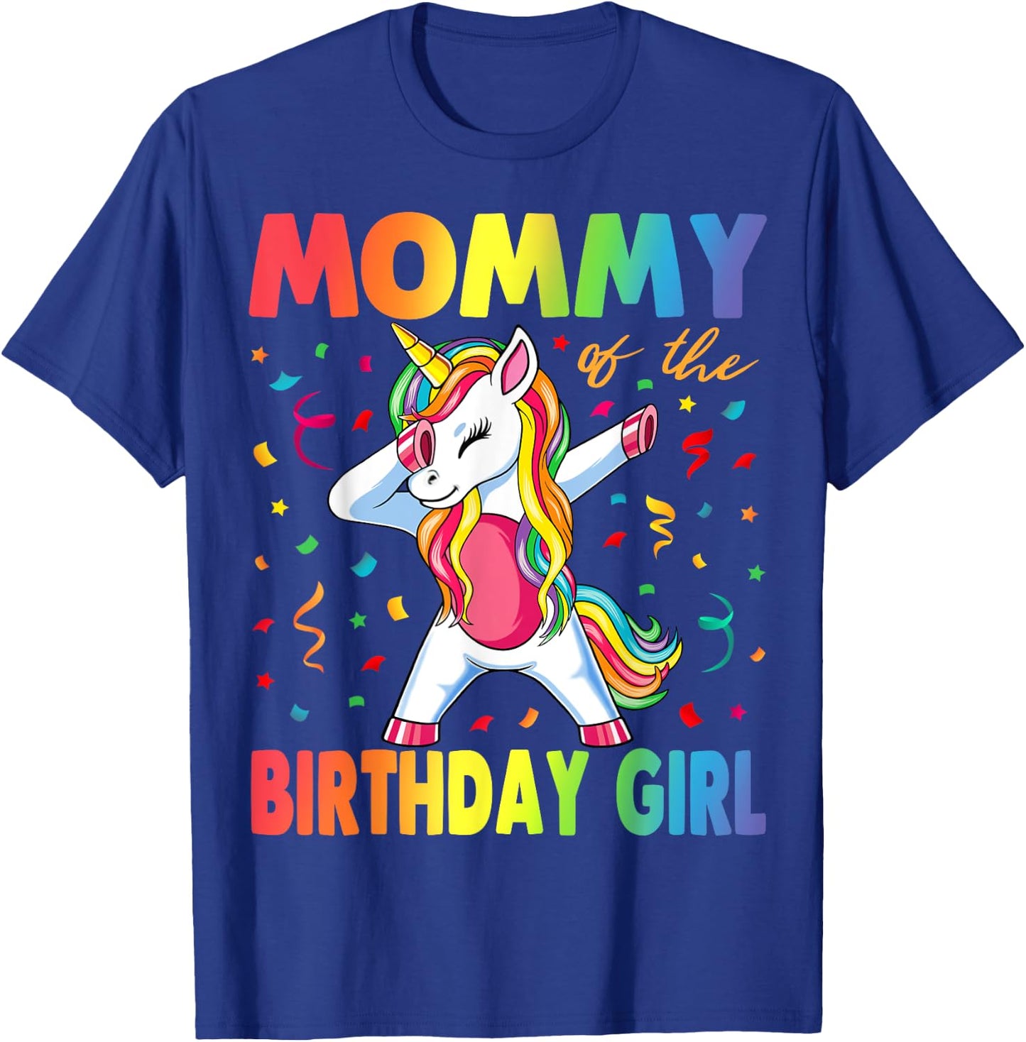 Mommy Of The Birthday Girl Mother Gift Unicorn Birthday T-Shirt - T-Shirt | Royal