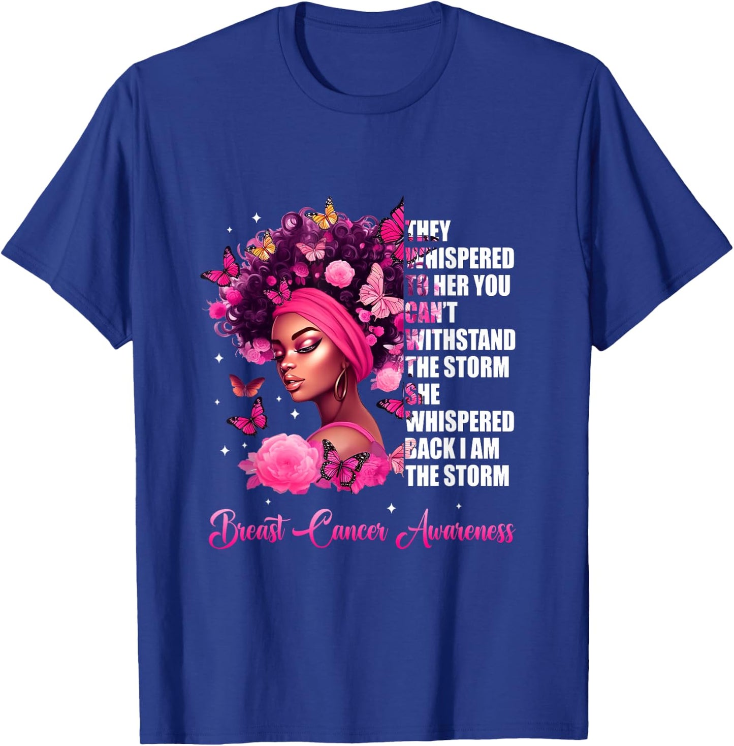 I'm The Storm Black Women Breast Cancer Awareness Survivor T-Shirt - T-Shirt | Royal