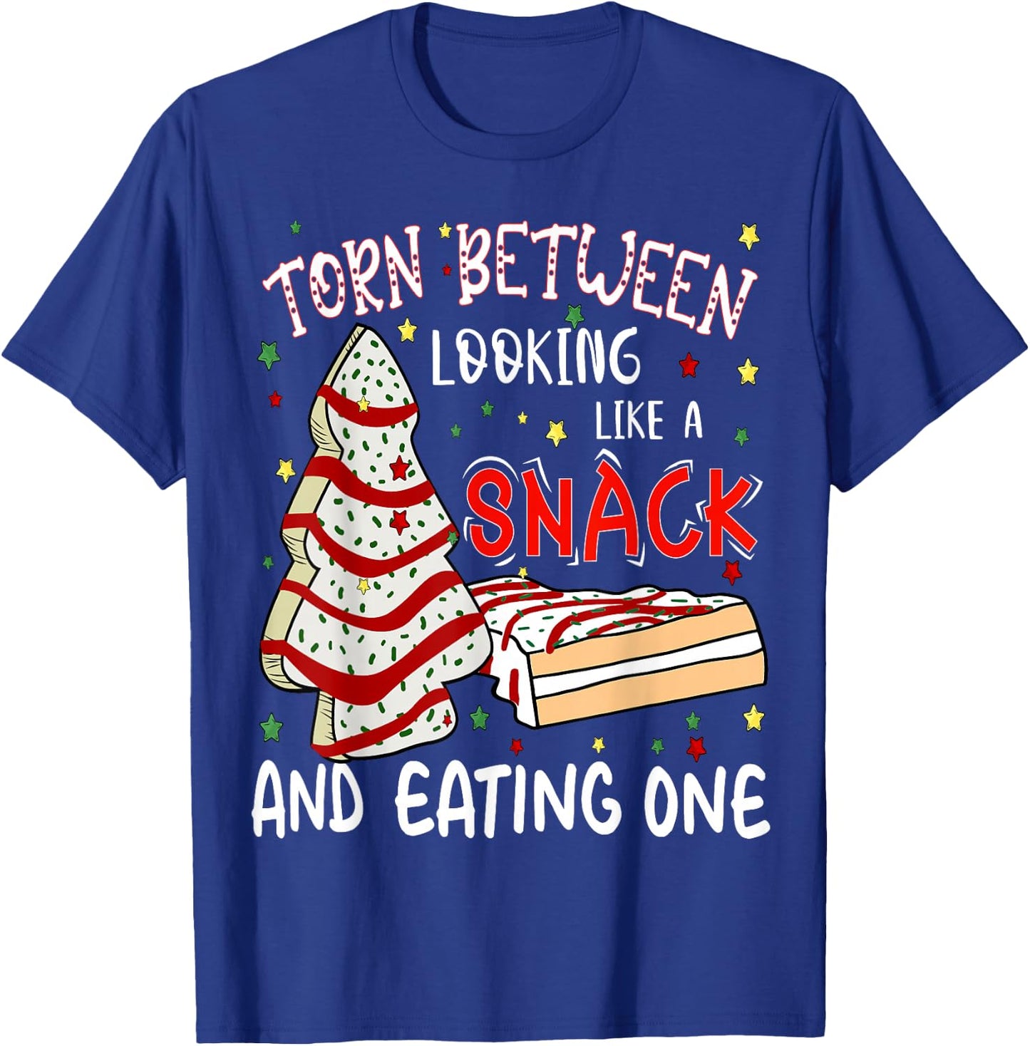 Torn Between Looking Like A Snack Or Eating One Christmas T-Shirt - T-Shirt | Royal