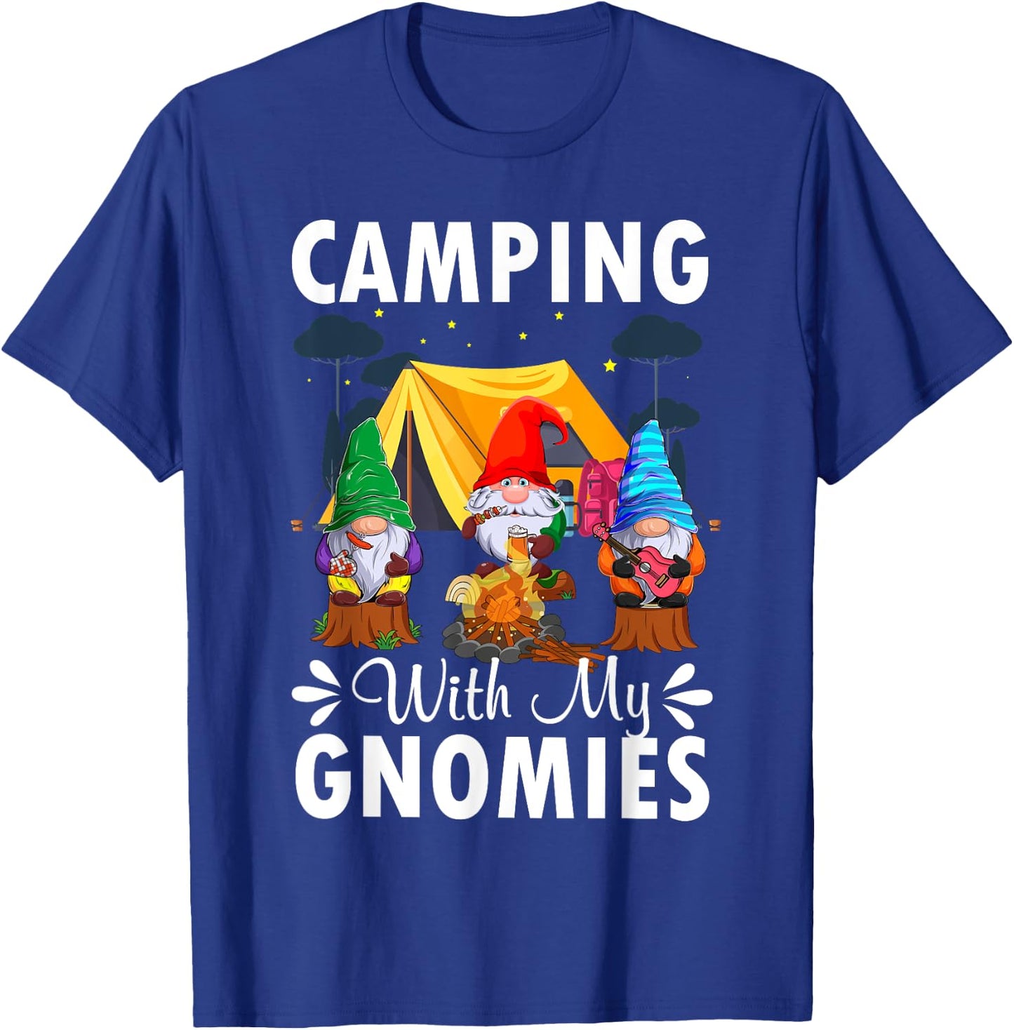 Funny Camping With My Gnomies Gnome Lovers Hikers Campers T-Shirt - T-Shirt | Royal