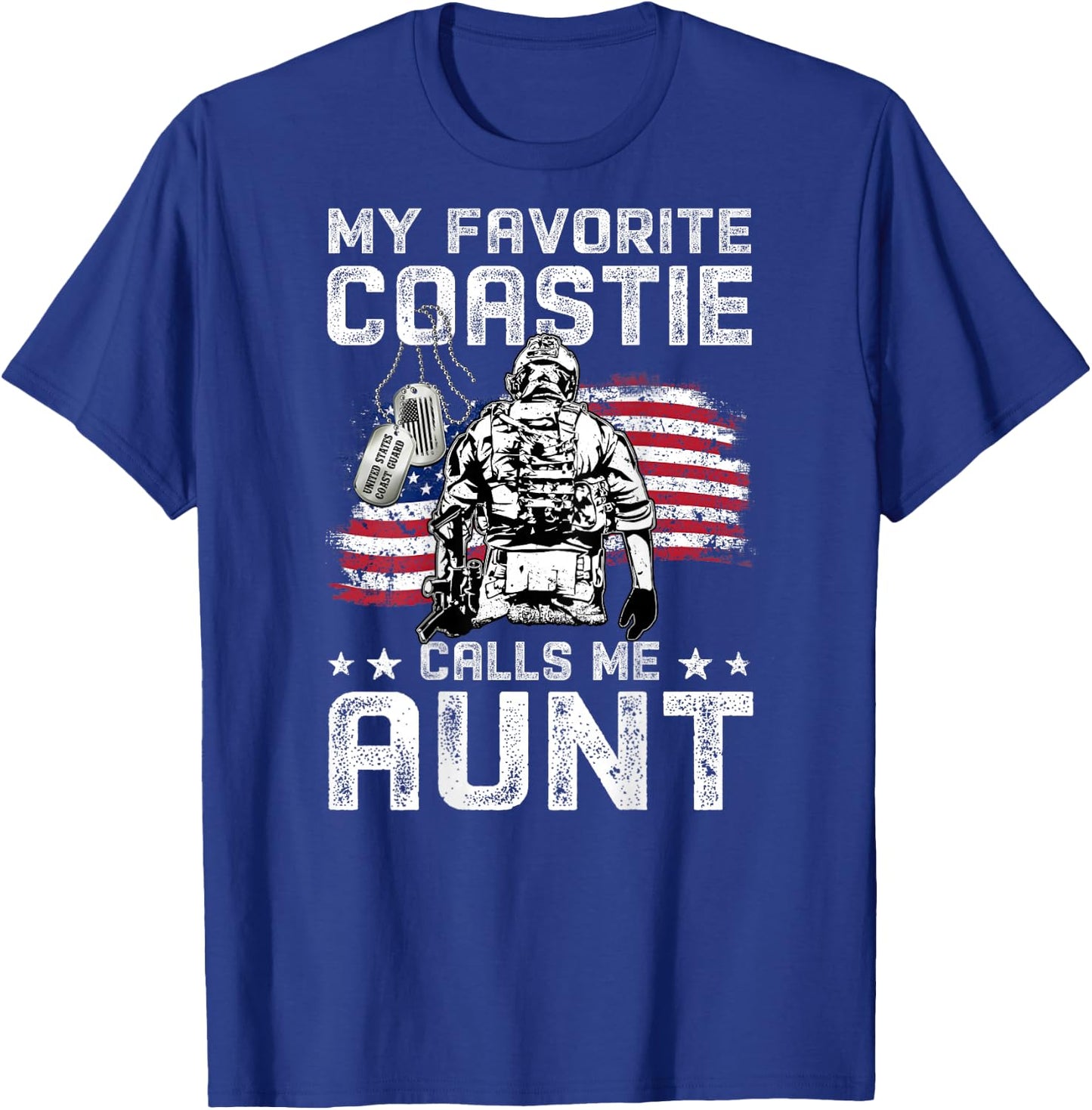 My Favorite Coastie Calls Me Aunt Proud Coast Guard Aunt T-Shirt - T-Shirt | Royal