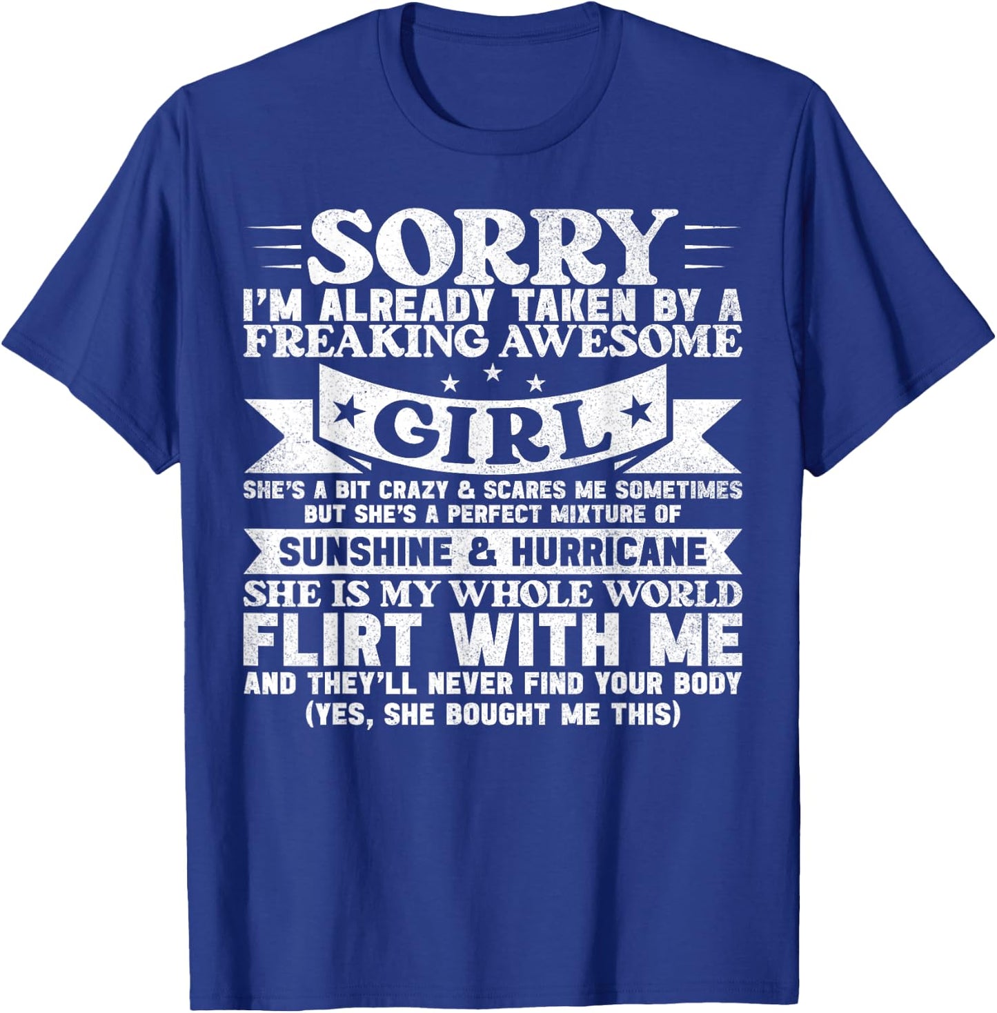 Sorry I'm Already Taken By Freaking Awesome Girl Boyfriend T-Shirt - T-Shirt | Royal