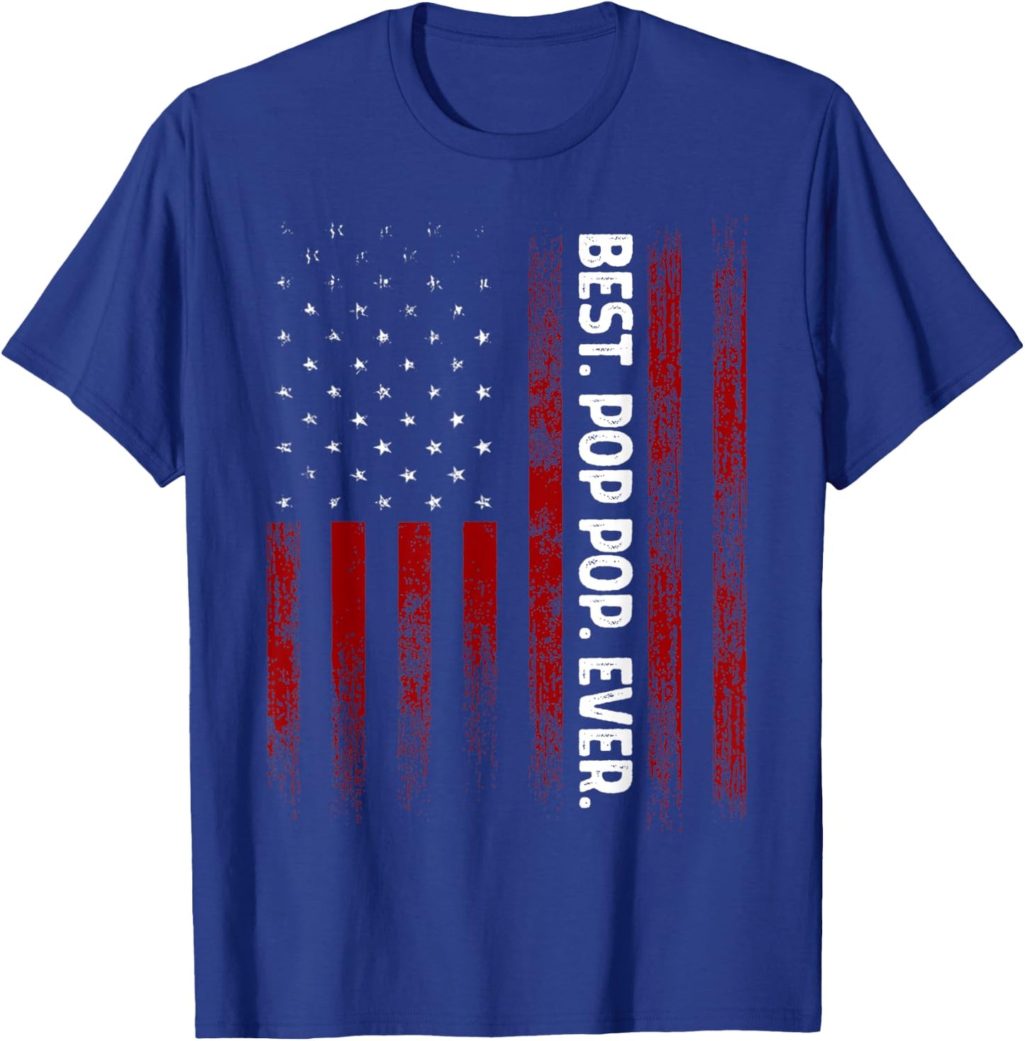 Best Pop Pop Ever American Flag Fathers Day Gift Poppop T-Shirt - T-Shirt | Royal