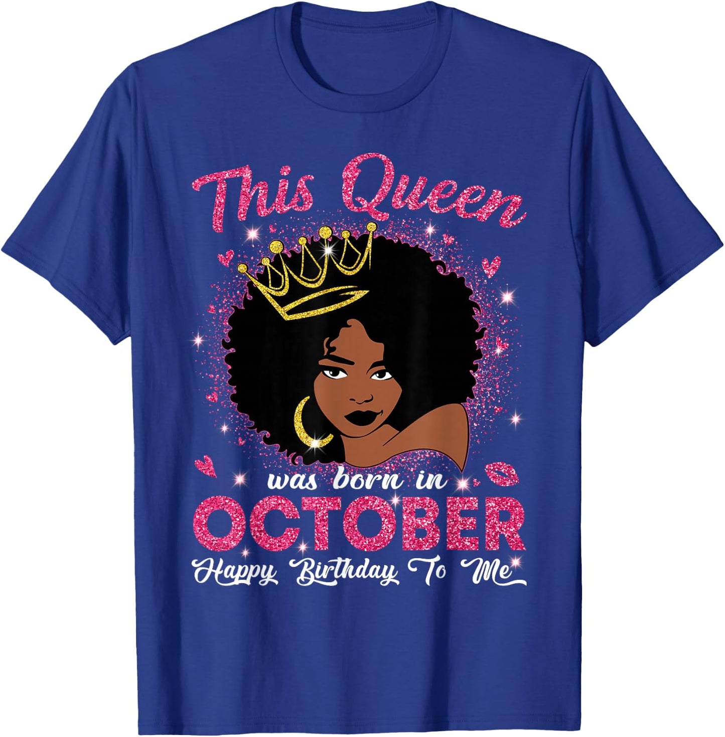 This Queen was Born in October Birthday Afro Girls Women T-Shirt - T-Shirt | Royal