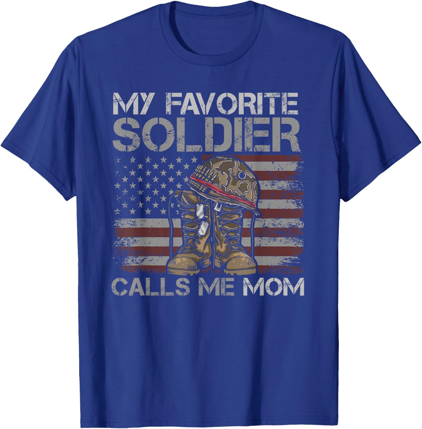 My Favorite Soldier Proud Military Mom T-Shirt - T-Shirt | Royal