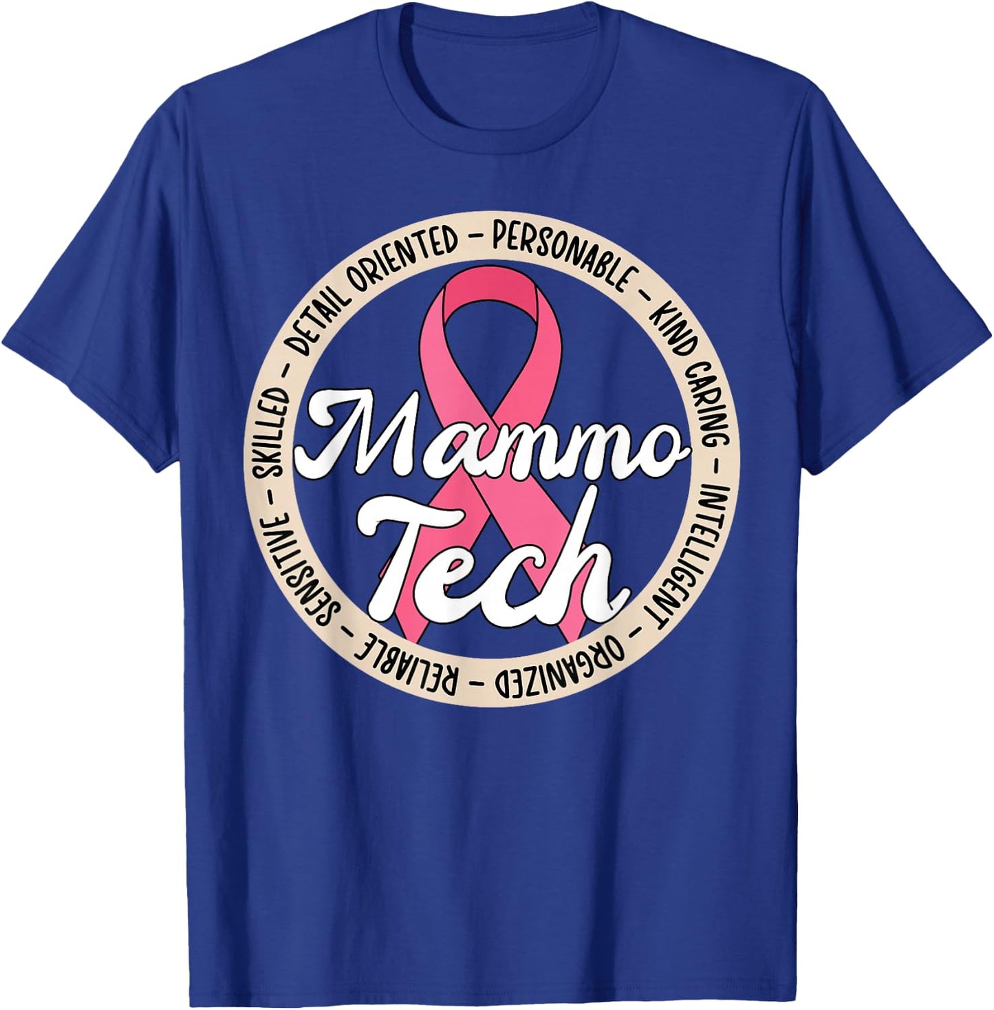Mammo Tech Appreciation Mammo Technologist Mammography Tech T-Shirt - T-Shirt | Royal