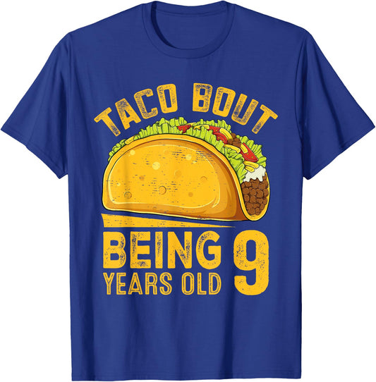 Funny 9th Birthday Taco Bout Being 9 Years Old Boys Girls T-Shirt - T-Shirt | Royal