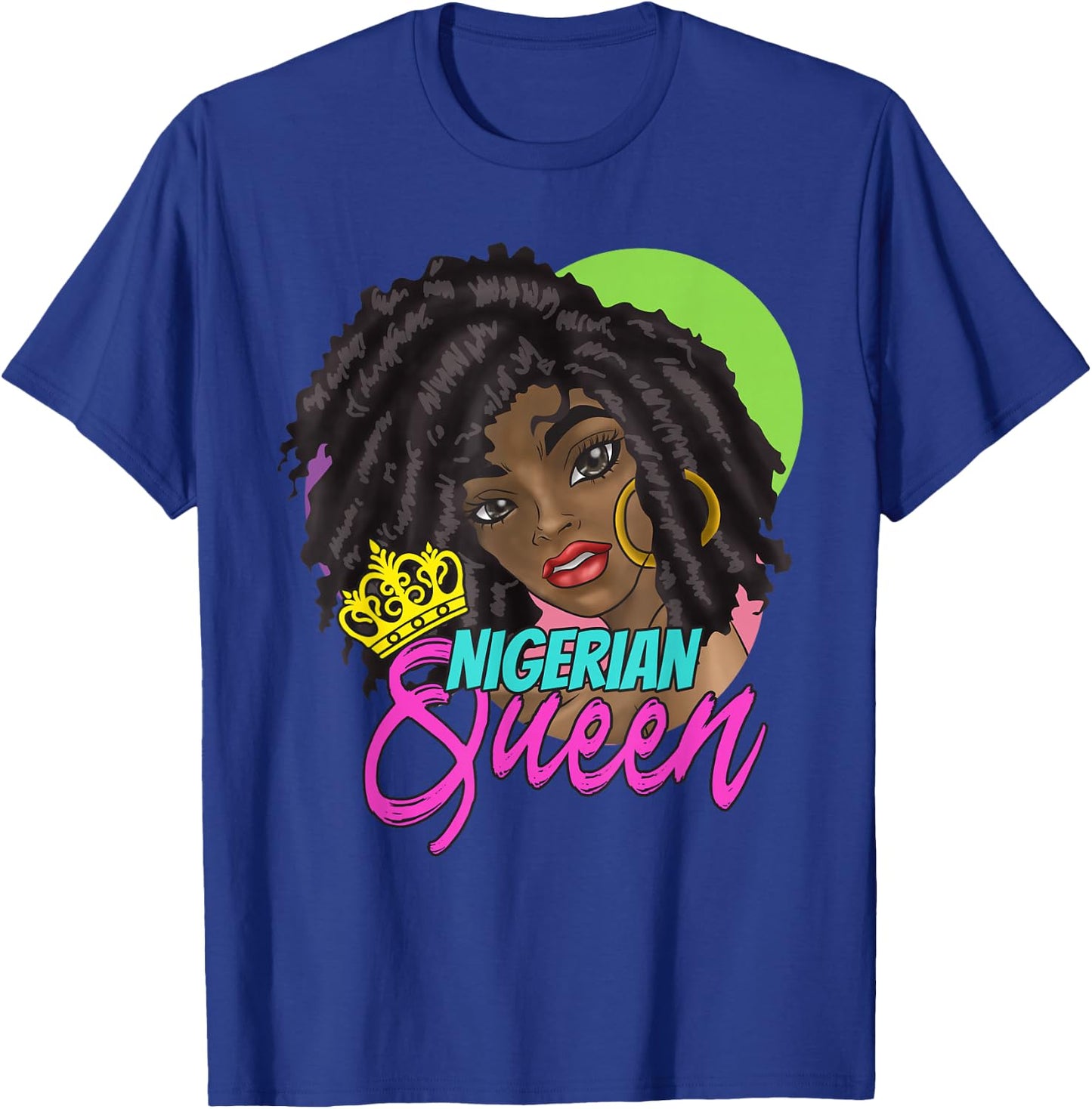 Nigeria Nigerian West Africa Proud Princess Queen Girl Woman T-Shirt - T-Shirt | Royal
