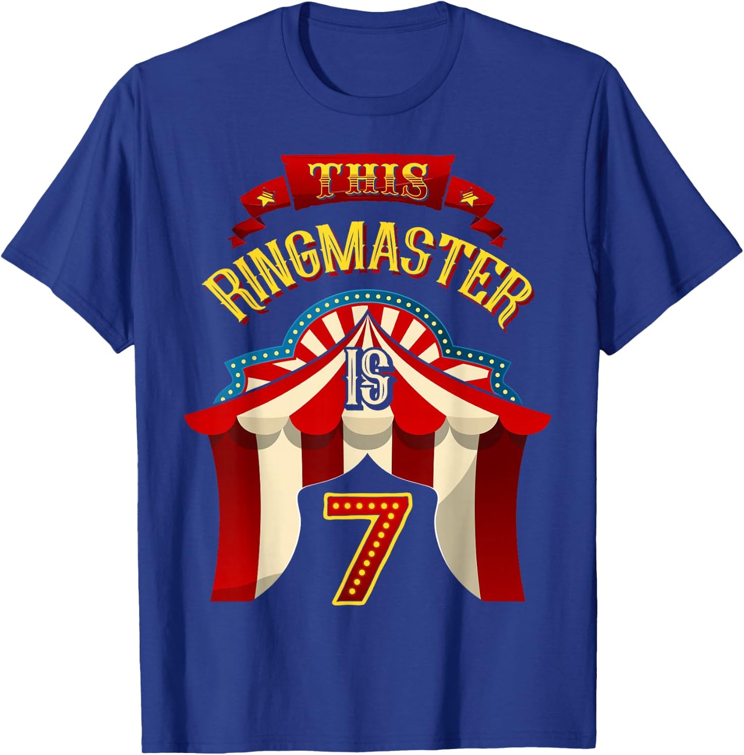 This Ringmaster is 7 Years Old Kid 7th Birthday Boy Carnival T-Shirt - T-Shirt | Royal