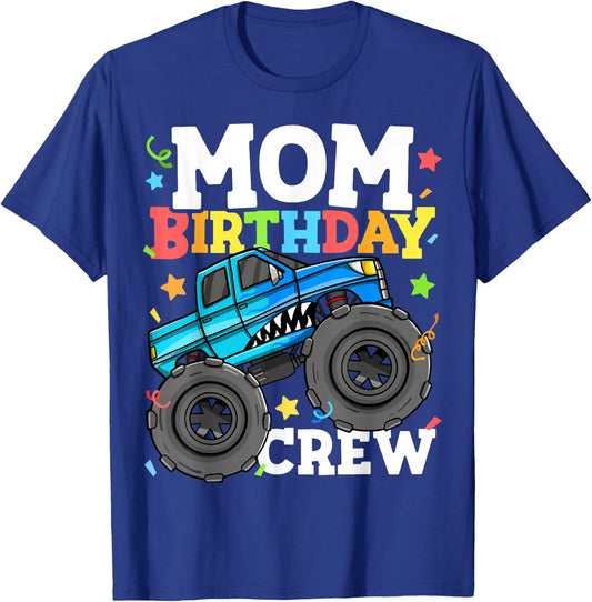 Mom Birthday Crew Monster Truck Theme Party Mommy Mama T-Shirt - T-Shirt | Royal