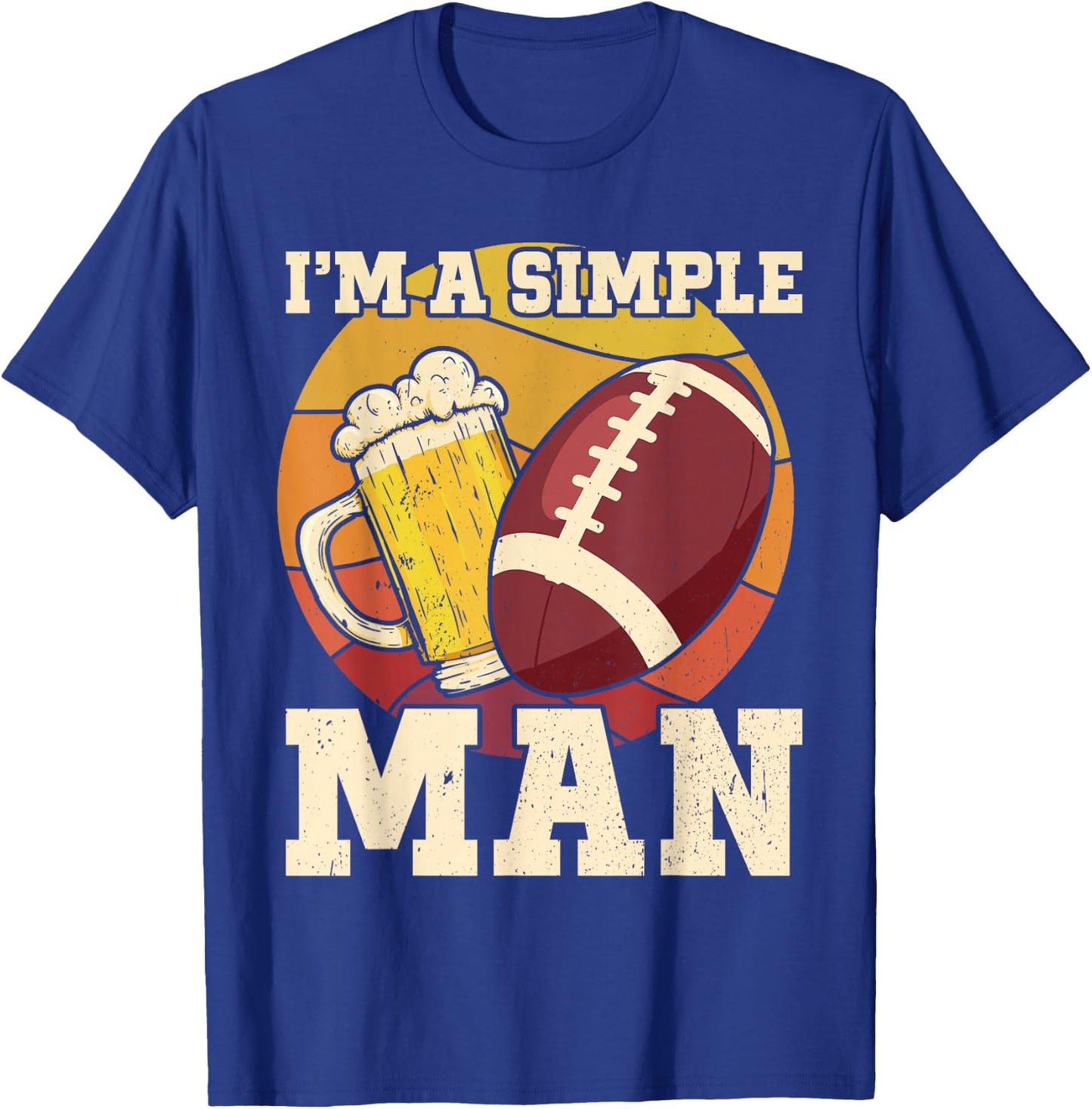 American Football and Beer I'm a Simple Man Beer Football T-Shirt - T-Shirt | Royal