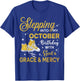 Stepping Into My October Birthday Women Girls Shoes Bday T-Shirt - T-Shirt | Royal