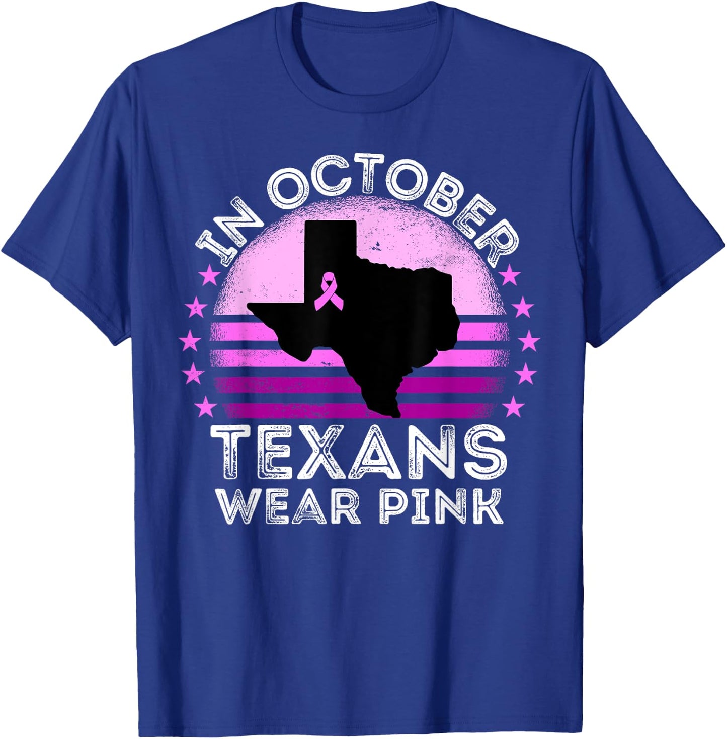 In October Texans Wear Pink Breast Cancer Awareness Texas T-Shirt - T-Shirt | Royal