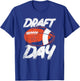 Draft Day | Draft Day Funny Fantasy Football T-Shirt - T-Shirt | Royal