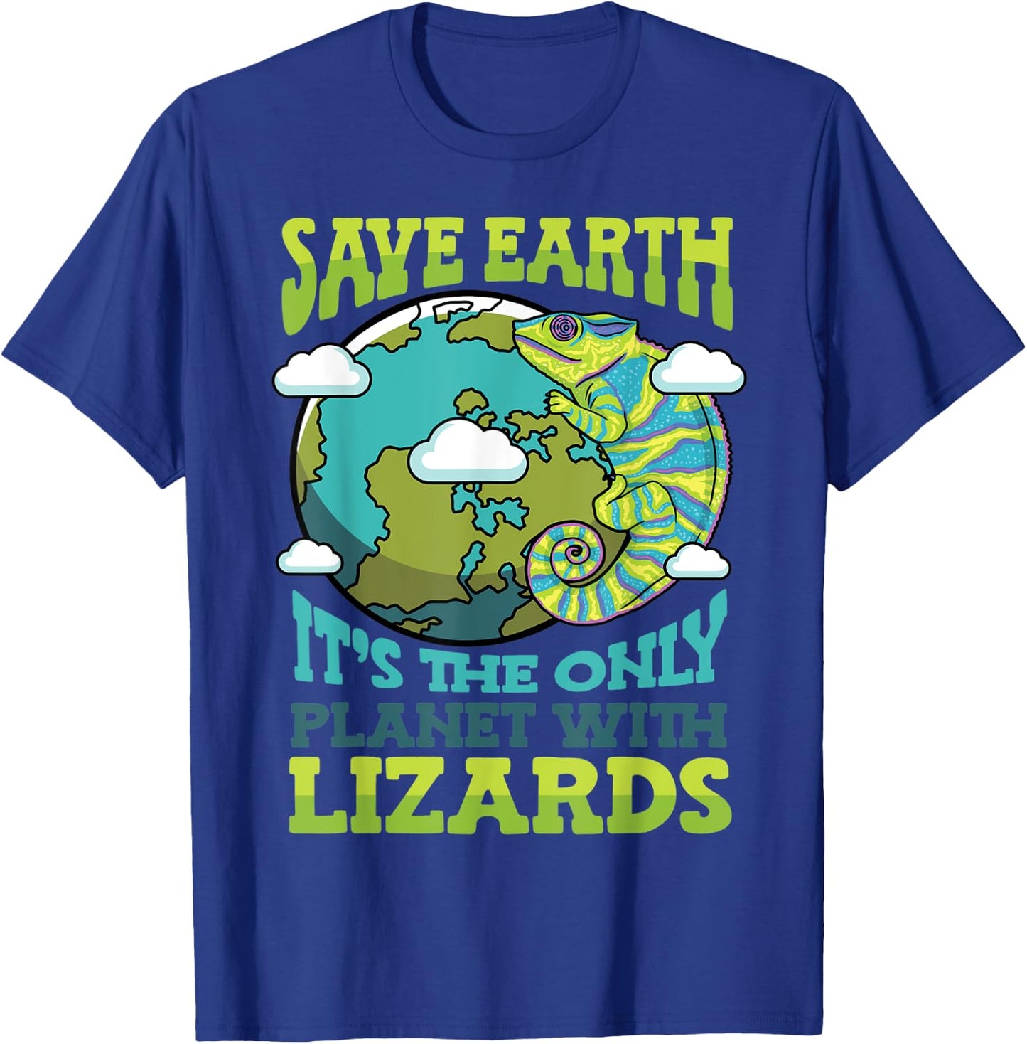 Save Earth It's The Only Planet With Lizards Earth Day T-Shirt - T-Shirt | Royal