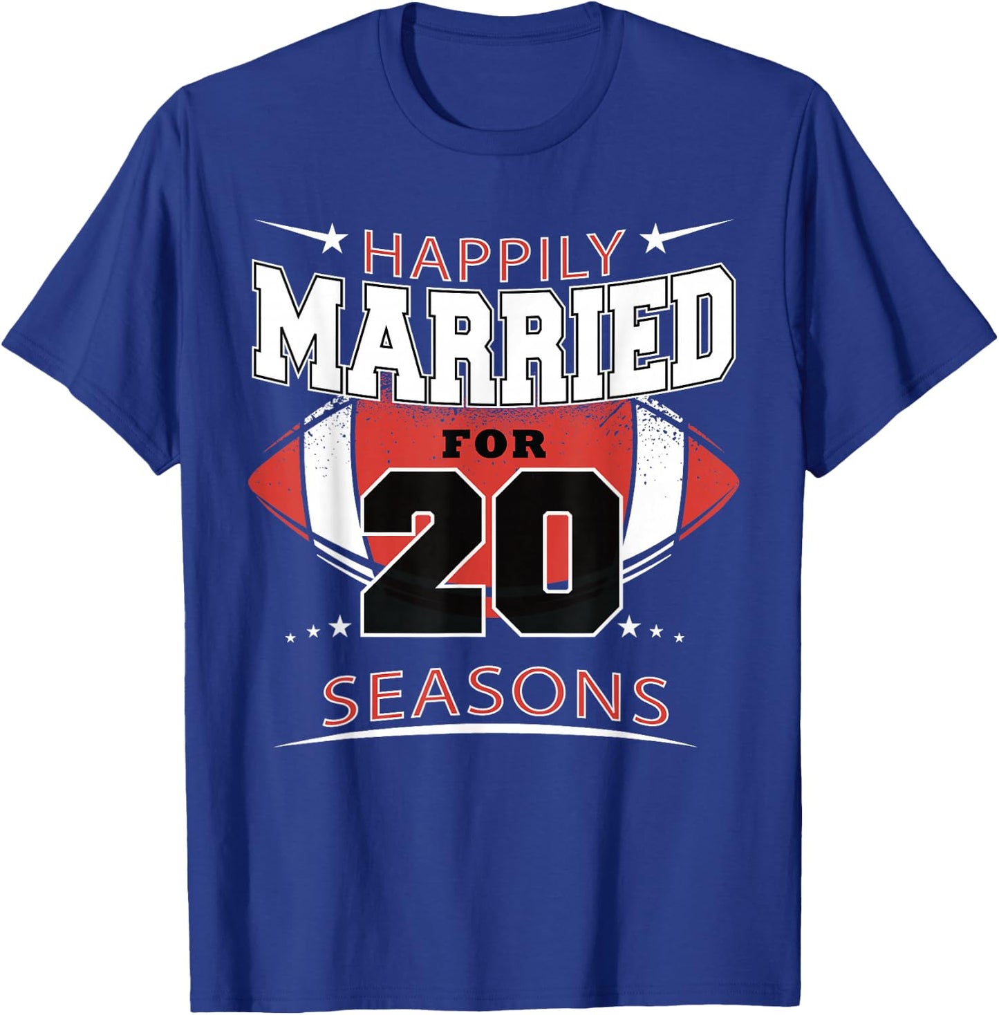 Happily Married for 20 season Football wedding anniversary T-Shirt - T-Shirt | Royal