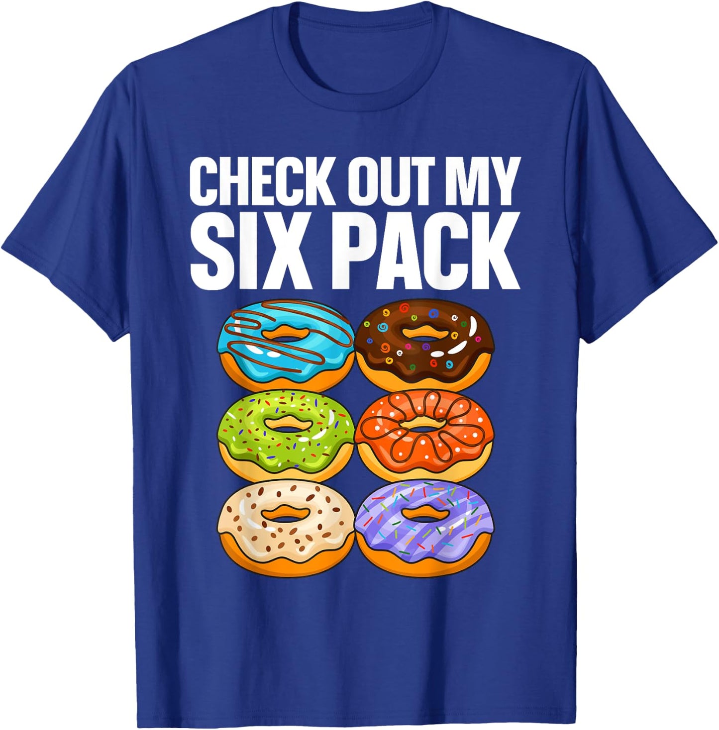 Funny Donut Art Women Doughnut Lover Gym Six Pack T-Shirt - T-Shirt | Royal