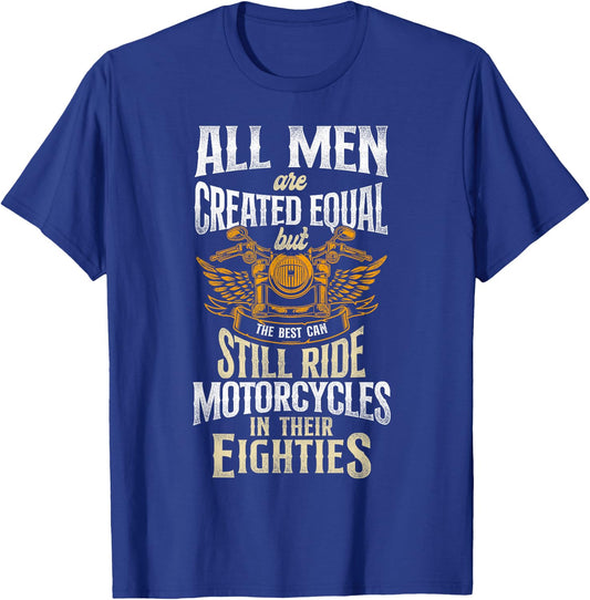 Classic Motorcycle Biker Grandpa 80th Birthday All Men Are T-Shirt - T-Shirt | Royal