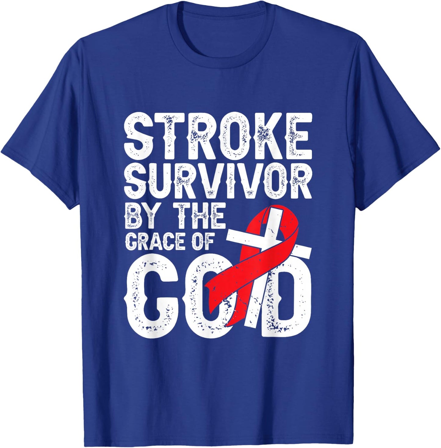 Stroke Survivor by The Grace of god - Stroke Survivor T-Shirt - T-Shirt | Royal