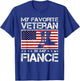 My Favorite Veteran Is My Fiancé US Flag Veterans Day T-Shirt - T-Shirt | Royal