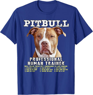 Pitbull Pit Bull Pittie Owner Professional Human Trainer T-Shirt - T-Shirt | Royal