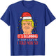 Christmas Trump Santa Told You So Funny Xmas Men Women Kids T-Shirt - T-Shirt | Royal