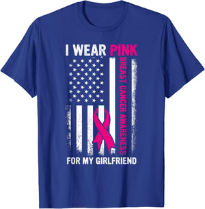I Wear Pink For My Girlfriend US Breast Cancer Awareness T-Shirt - T-Shirt | Royal