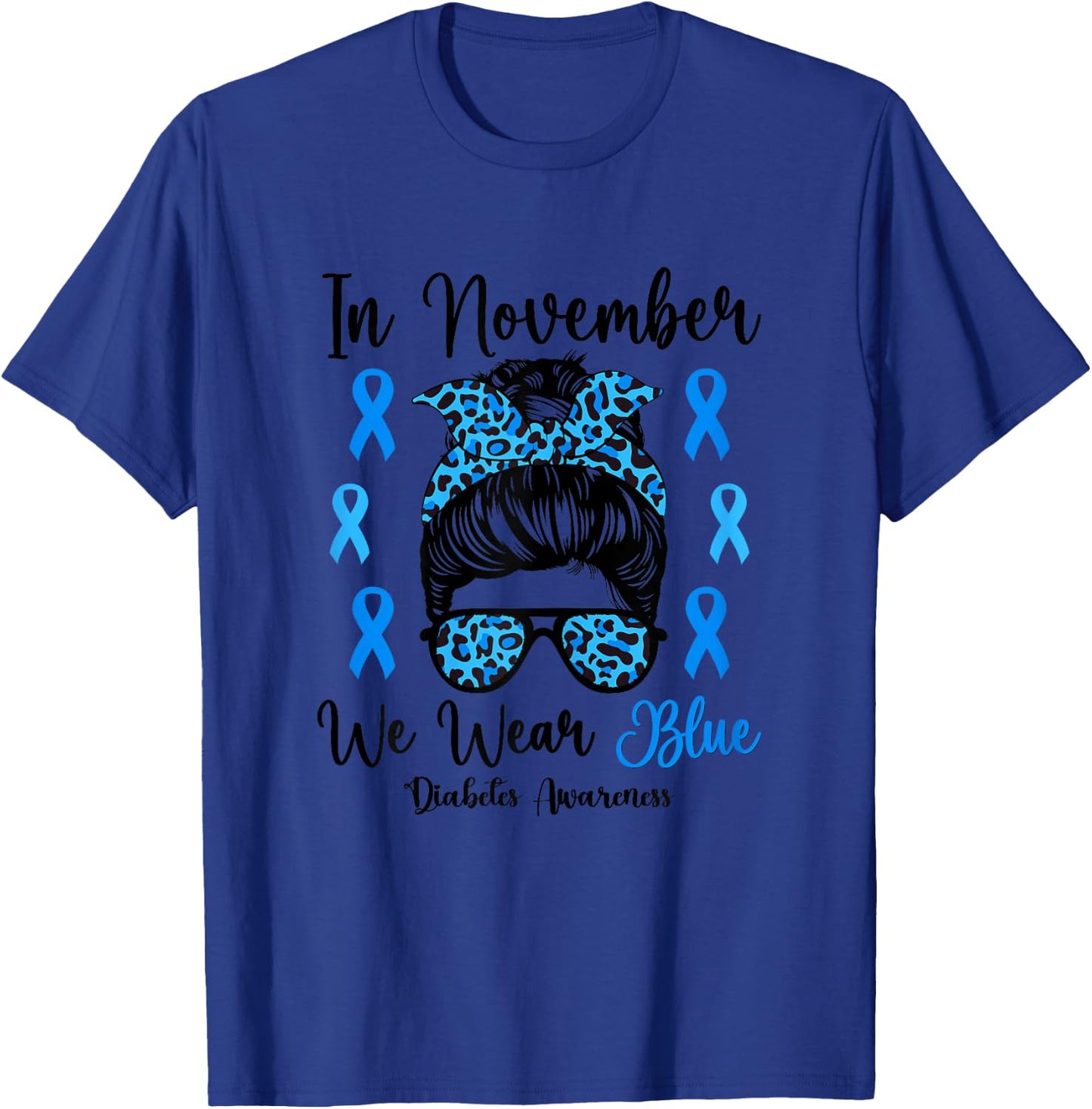 In November We Wear Blue Diabetes Awareness Support T-Shirt - T-Shirt | Royal