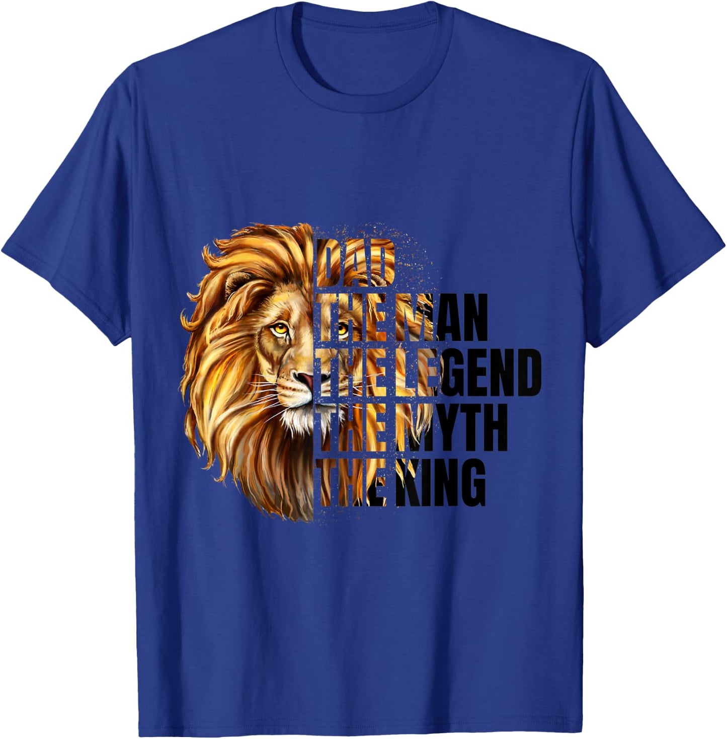 Dad the Man the Myth the Legend Leopard Lion Father's Day T-Shirt - T-Shirt | Royal