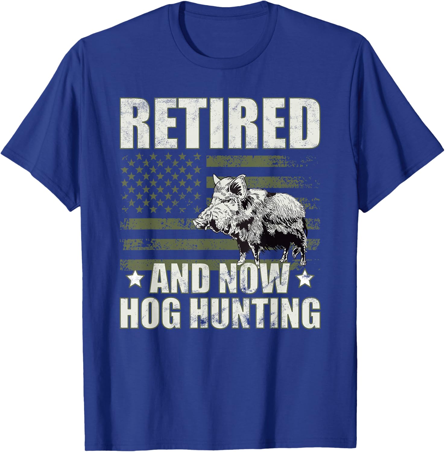 Hog hunter retired hog hunting boar hunt season T-Shirt - T-Shirt | Royal