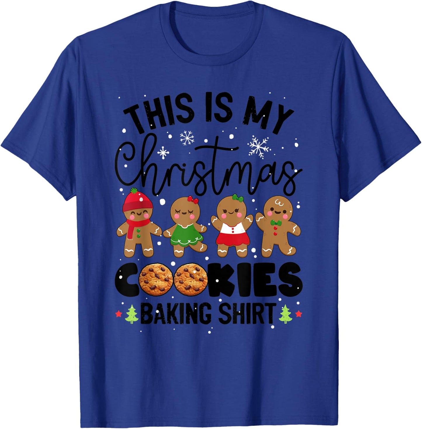 Cookie Crew Gingerbread This Is My Christmas Cookie Baking T-Shirt - T-Shirt | Royal
