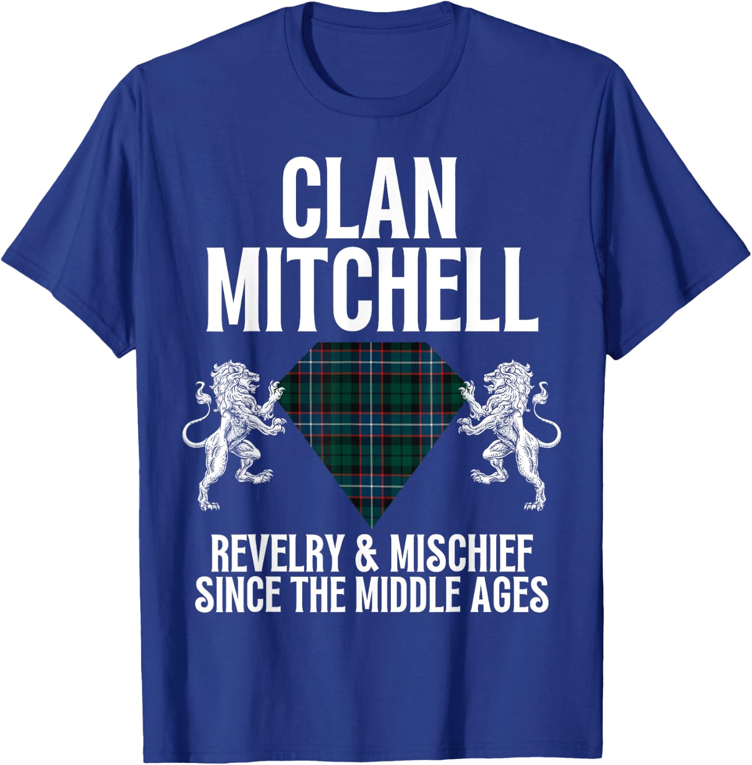Mitchell Clan Scottish Name Coat Of Arms Tartan Family Party T-Shirt - T-Shirt | Royal