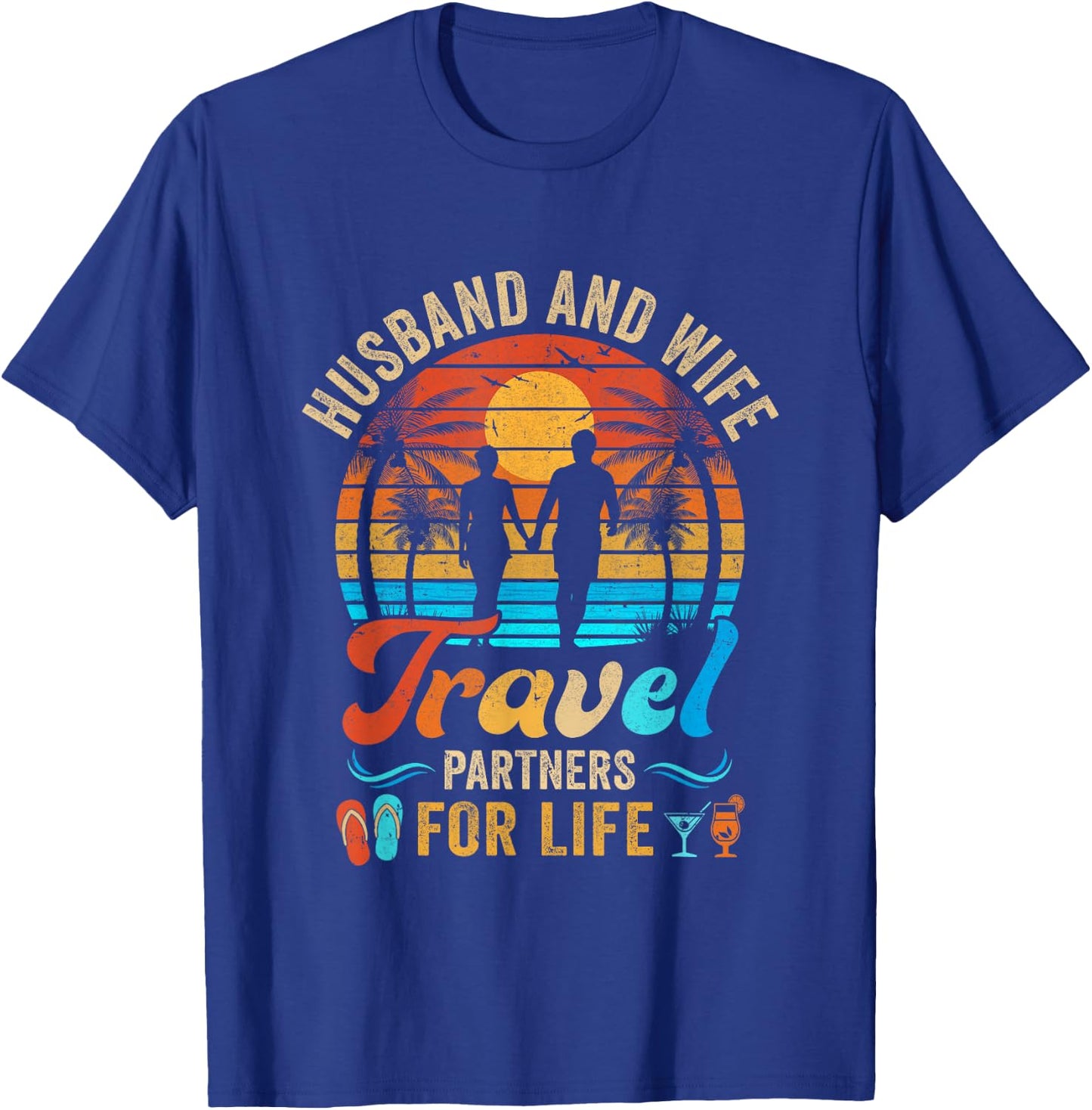 Husband And Wife Travel Partners For Life Beach Traveling Men Women T-Shirt - T-Shirt | Royal