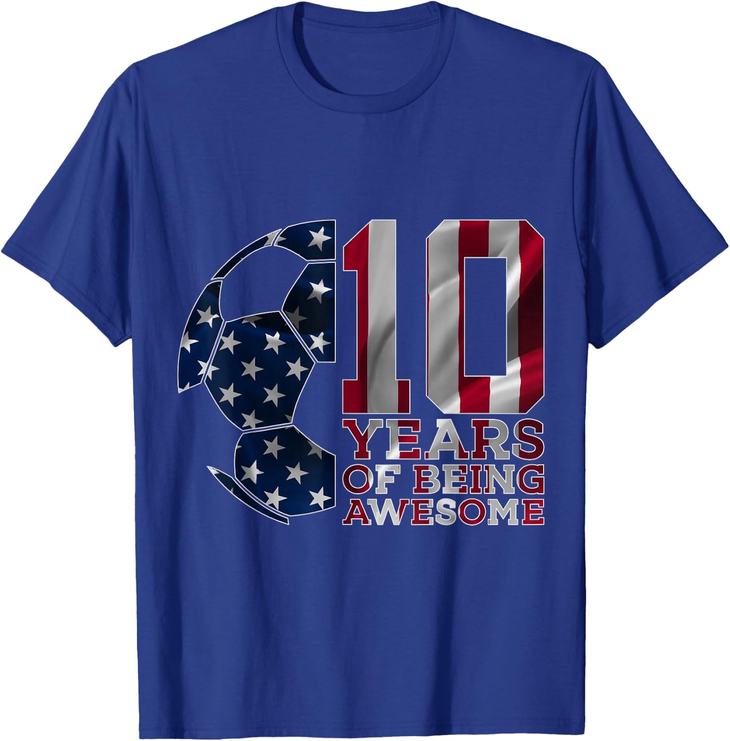 10 Years of Being Awesome Soccer 10th Birthday T-Shirt - T-Shirt | Royal