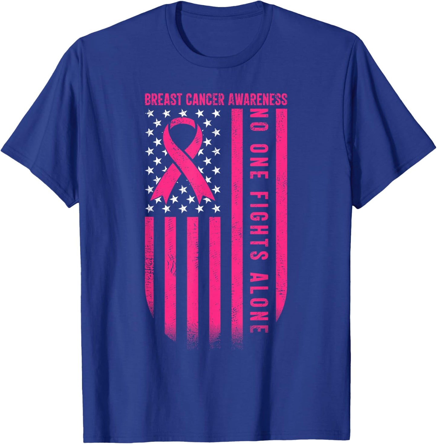 No One Fights Breast Cancer Alone American Flag Pink Ribbon T-Shirt - T-Shirt | Royal