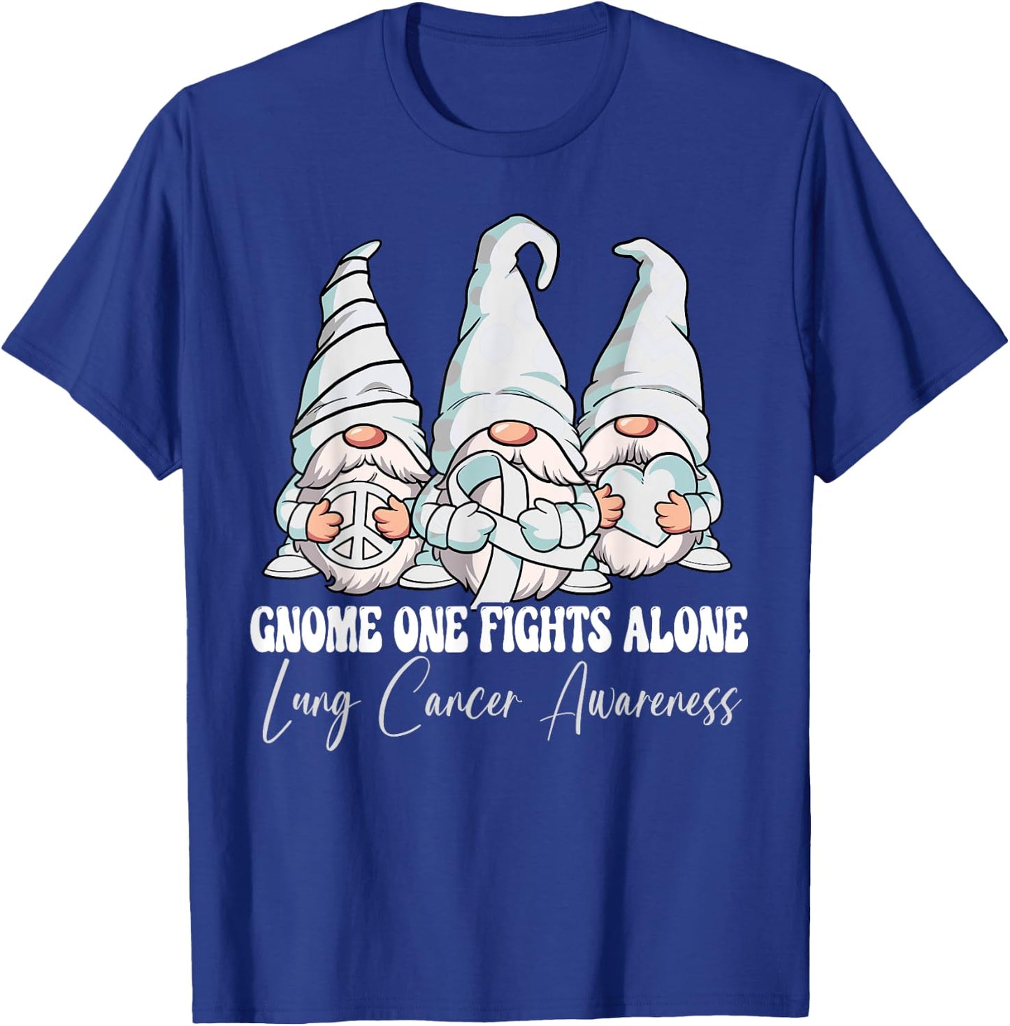 Gnome One Fights Alone Lung Cancer Awareness Month T-Shirt - T-Shirt | Royal