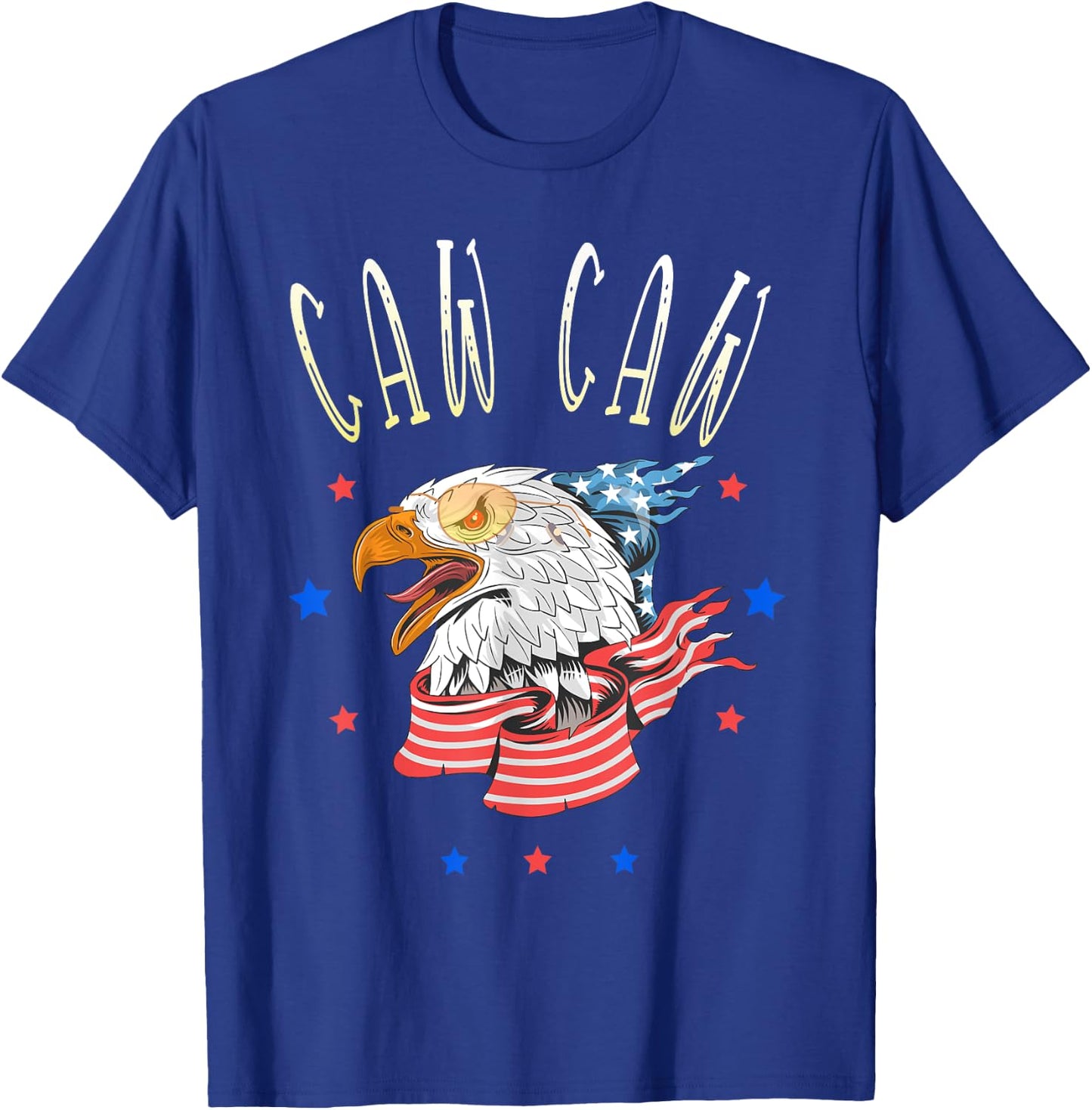 Caw Caw! Funny 4th of July Patriotic Men T-Shirt - T-Shirt | Royal