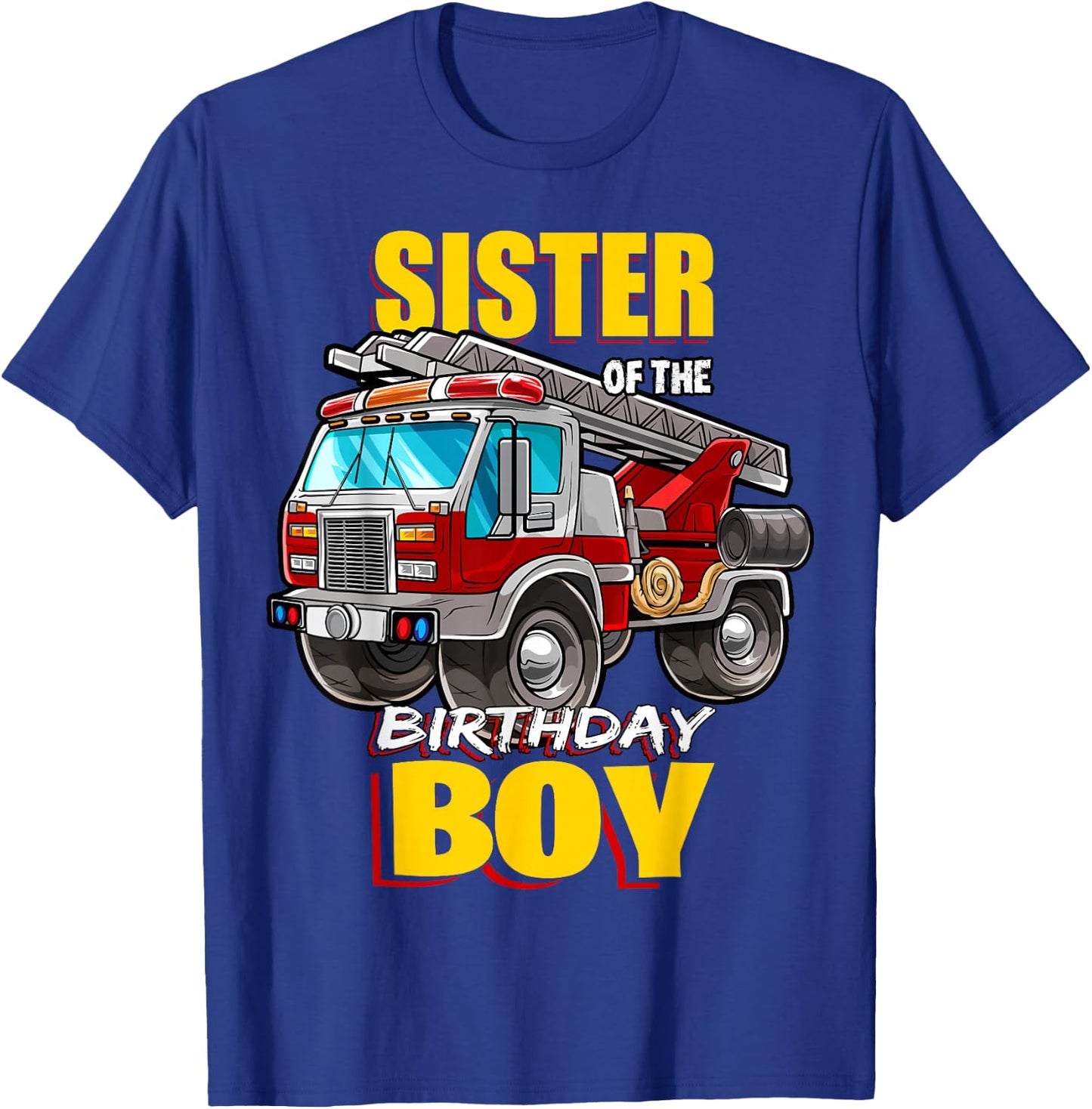 Sister of the Birthday Boy Matching Family Fireman Firetruck T-Shirt - T-Shirt | Royal