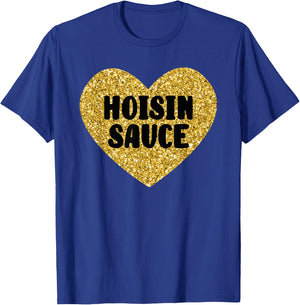 Hoisin Sauce I Love Hoisin Sauce Funny Food T-Shirt - T-Shirt | Royal