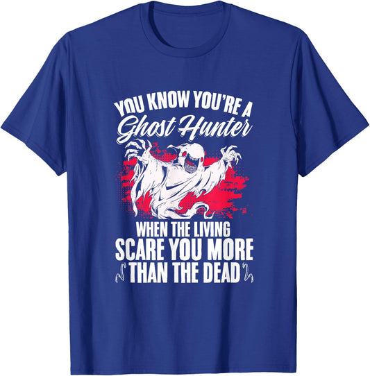 Paranormal Hunting Halloween You're A Ghost Hunter T-Shirt - T-Shirt | Royal