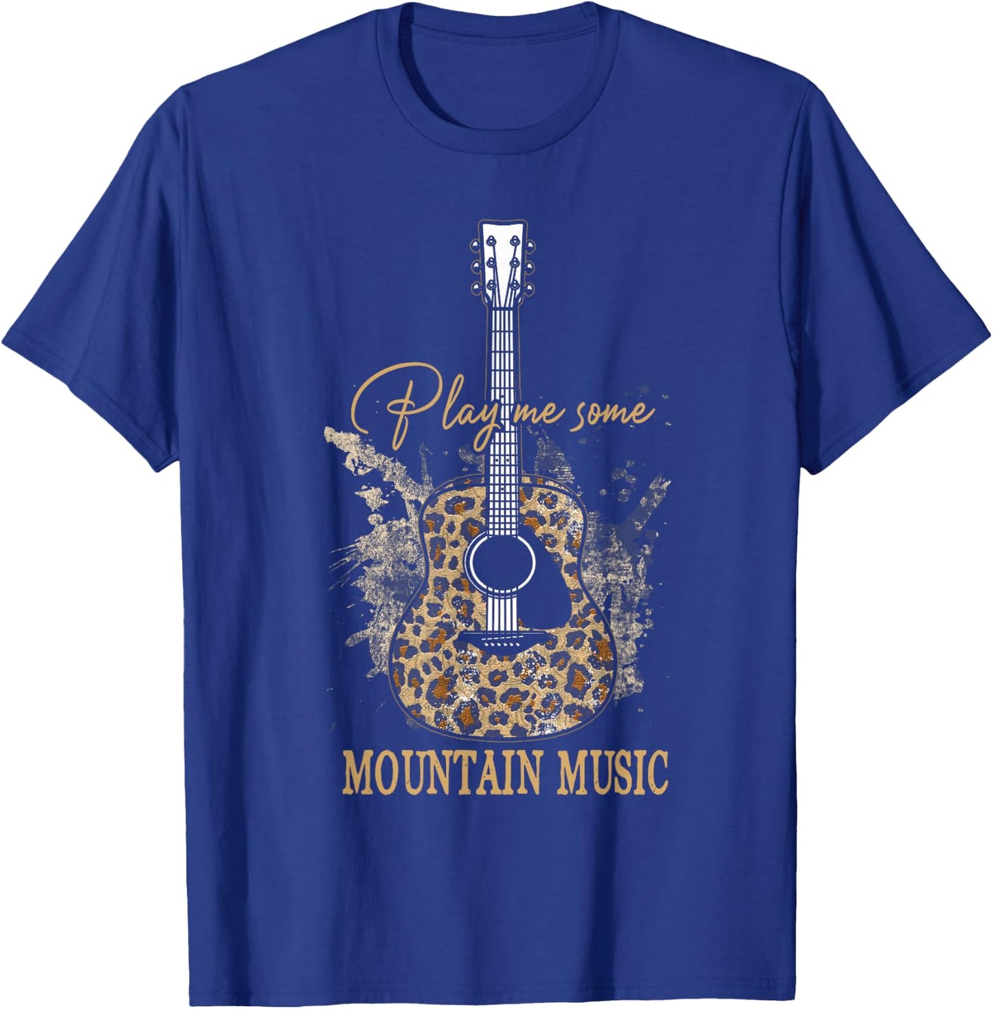 Play Me Some Mountain Music Classic Funny Guitar T-Shirt - T-Shirt | Royal