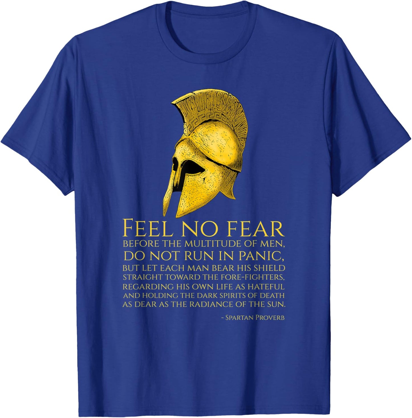 Motivational Ancient Spartan Proverb - Greek Military Quote T-Shirt - T-Shirt | Royal