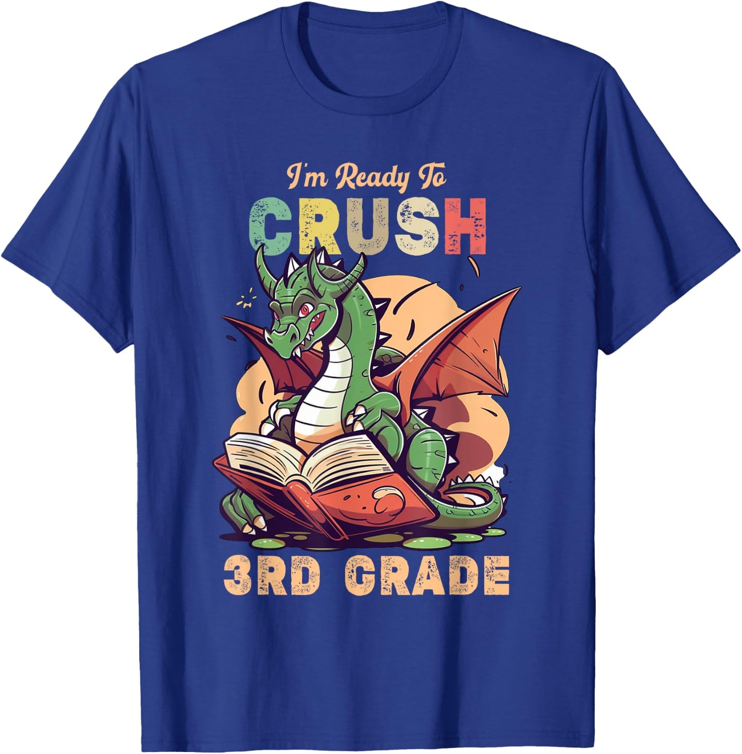 I'm Ready To Crush 3rd Grade Dragon Back To School Kids T-Shirt - T-Shirt | Royal
