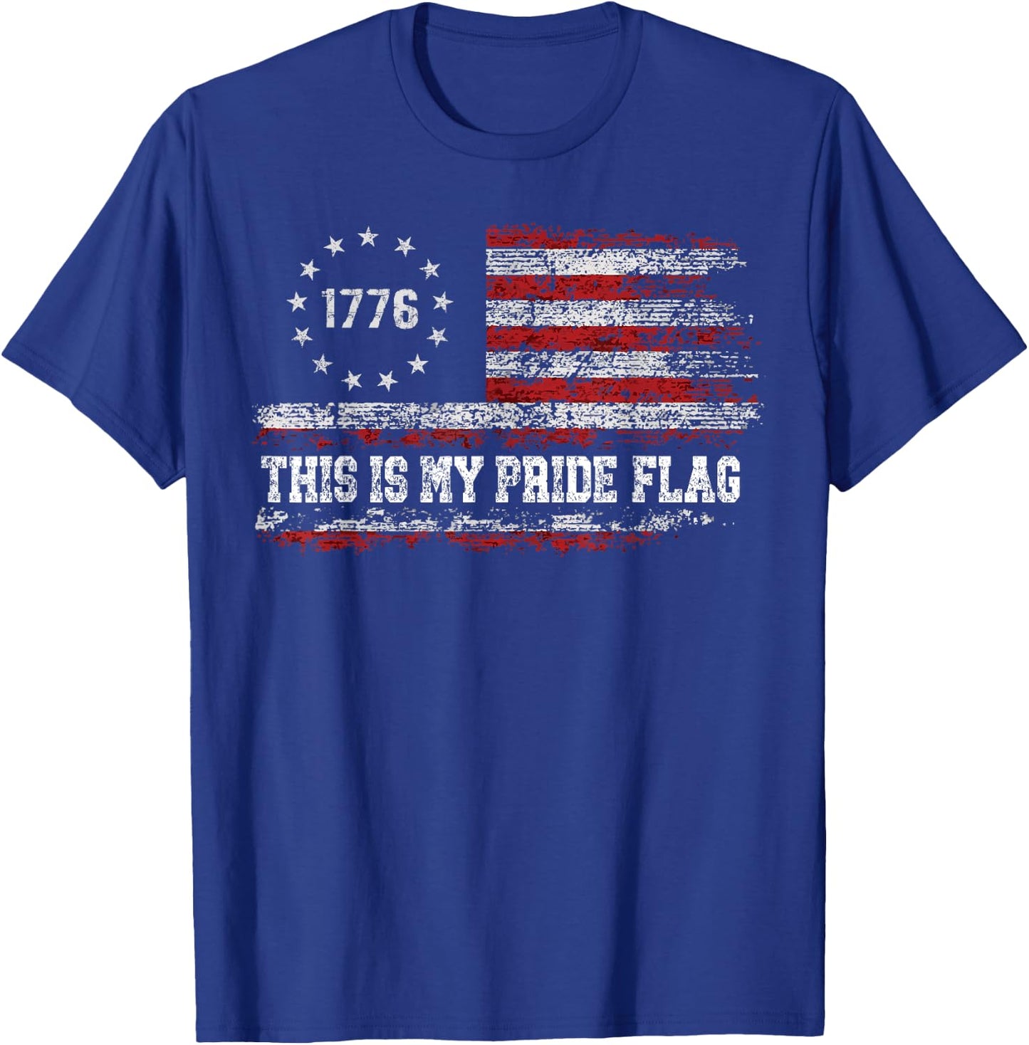This Is My Pride Flag USA American 4th of July Independence T-Shirt - T-Shirt | Royal