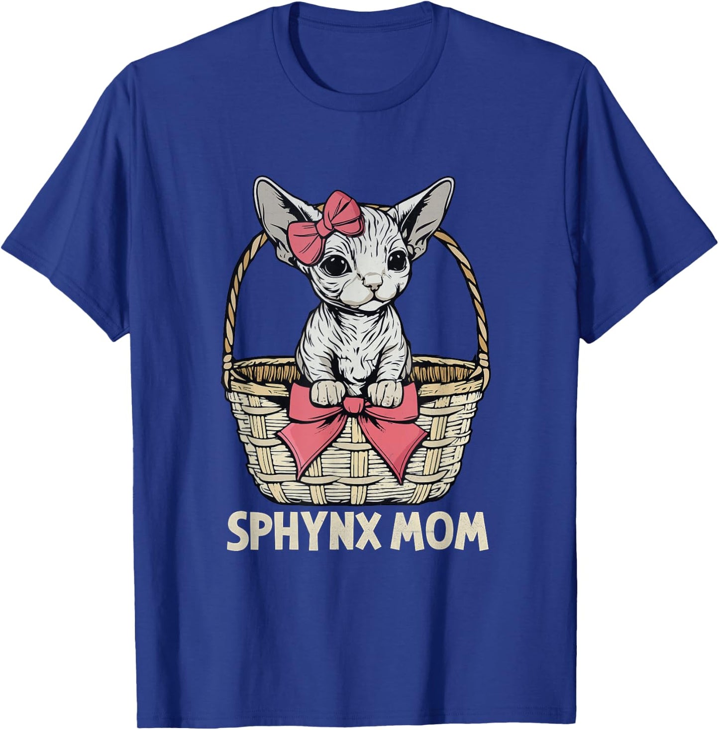 Sphynx Cat Mom Sphynx Cat Lover Women Cute Sphynx Cat T-Shirt - T-Shirt | Royal