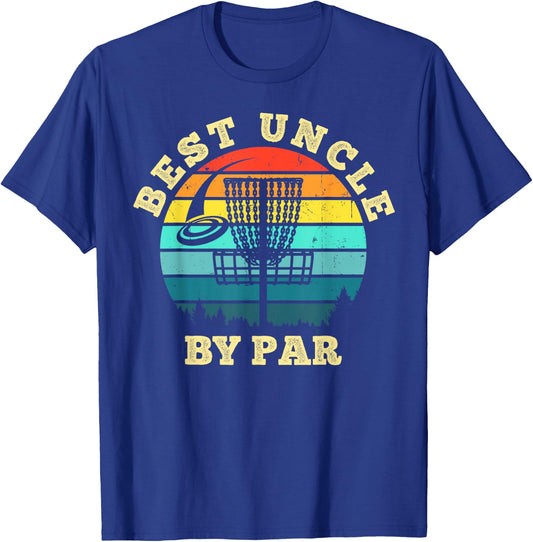 Best Uncle By Par Funny Disc Golf Frisbee Golfer T-Shirt - T-Shirt | Royal