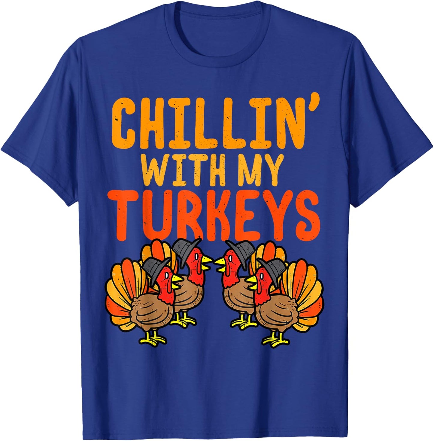 Chillin With My Turkeys Thanksgiving Family Boys Kids Gift T-Shirt - T-Shirt | Royal