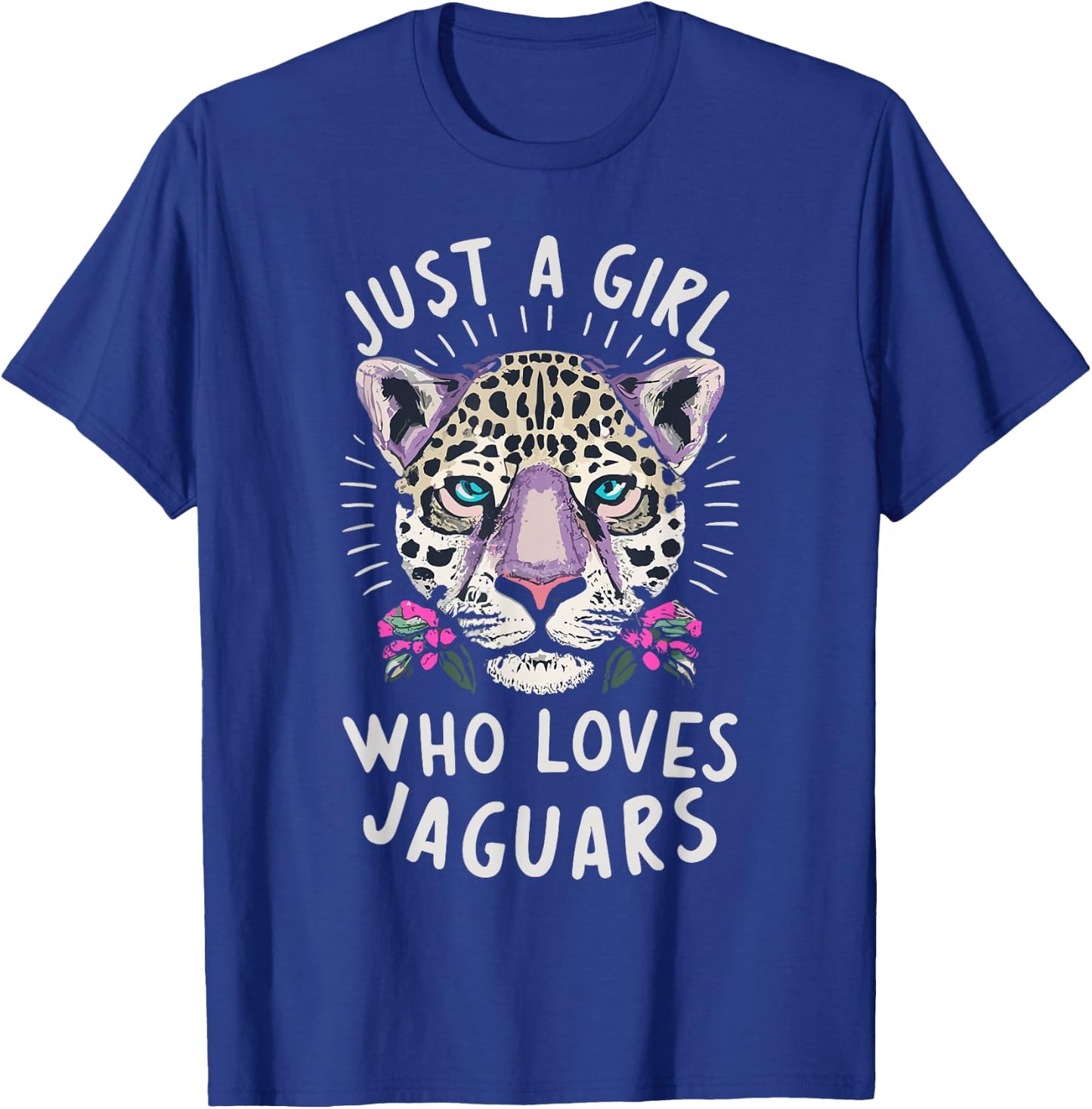 Just A Girl Who Loves Jaguars Big Cat Lover Print Graphic T-Shirt - T-Shirt | Royal
