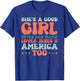 Groovy She's A Good Girl Loves Her Mama Jesus & America Too T-Shirt - T-Shirt | Royal