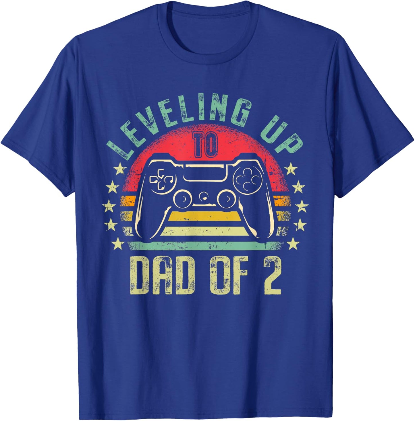 Leveling Up To Dad of 2 Daddy Again Leveled Up Video Gamer T-Shirt - T-Shirt | Royal